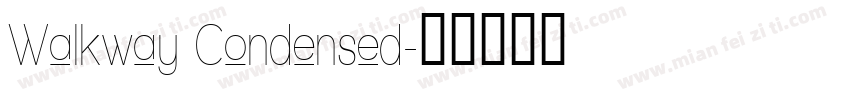 Walkway Condensed字体转换